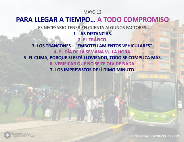 Para llegar a tiempo... a todo compromiso